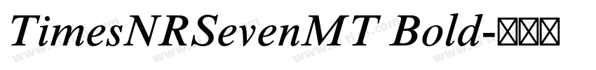 TimesNRSevenMT Bold字体转换